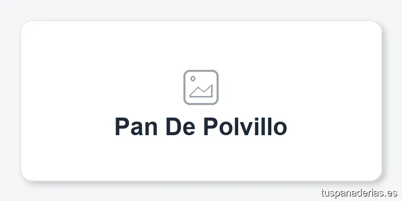 Pan De Polvillo