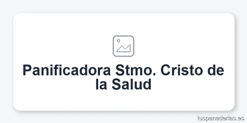 Panificadora Stmo. Cristo de la Salud