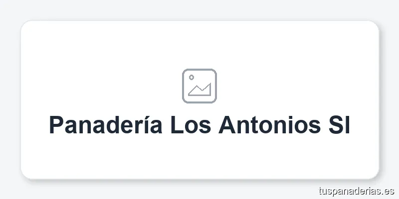 Panadería Los Antonios Sl