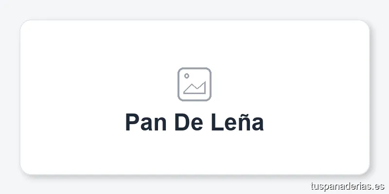 Pan De Leña