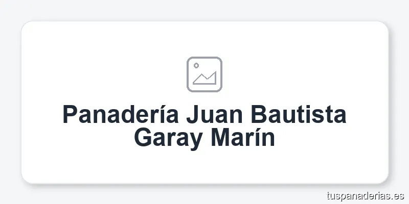 Panadería Juan Bautista Garay Marín