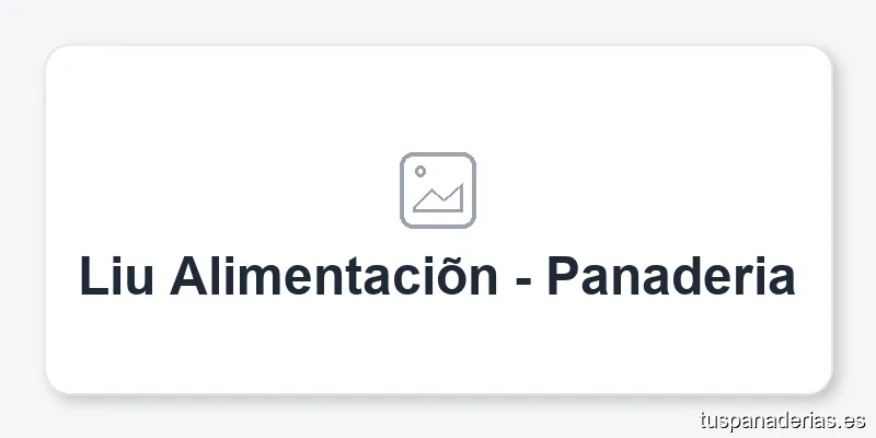 Liu Alimentaciõn - Panaderia